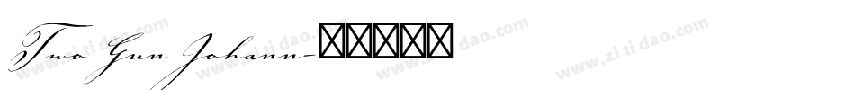 Two Gun Johann字体转换